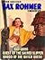 The Second Sax Rohmer Omnibus: Quest of the Sacred Slipper, Bat-Wing & Brood of the Witch Queen