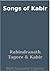 Songs of Kabir by Kabir Songs of Kabir by Kabir