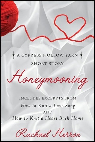 Honeymooning (Cypress Hollow Yarn #1.5)