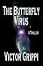 The Butterfly Virus