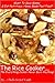 The Rice Cooker - A Magical Complete Meal Maker by Chef's Secret Vault