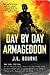 Day by Day Armageddon by J.L. Bourne