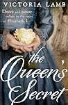 The Queen's Secret by Victoria Lamb