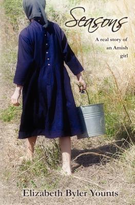 Seasons: A Real Story of an Amish Girl (Kindle Edition)