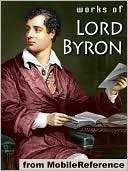 Works of Lord Byron. (100+ Works)