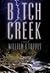 Bitch Creek (Stoney Calhoun #1)