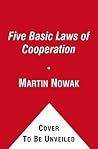 Book cover for SuperCooperators: Altruism, Evolution, and Why We Need Each Other to Succeed
