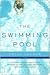 The Swimming Pool by Holly LeCraw