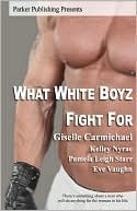 What White Boyz Fight For (Kindle Edition)