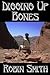 Digging Up Bones by Robin Smith