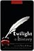 Twilight and History (Wiley Pop Culture and History Series)