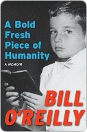 A Bold Fresh Piece of Humanity: A Memoir