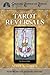 The Complete Book of Tarot Reversals (Special Topics in Tarot Series 1)