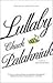 Lullaby by Chuck Palahniuk Lullaby by Chuck Palahniuk