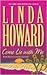 Come Lie With Me by Linda Howard