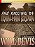 The Killing of Train-Man Brown by Will Bevis The Killing of Train-Man Brown by Will Bevis