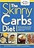 The Skinny Carbs Diet by David Feder