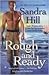 Rough and Ready by Sandra Hill