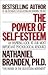 The Power of Self-Esteem: An Inspiring Look At Our Most Important Psychological Resource