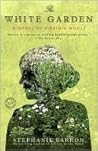 The White Garden:...