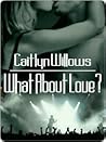 What About Love? (The Heartbreakers, #1)