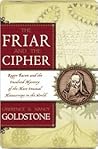 The Friar and the Cipher by Lawrence Goldstone