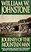 Journey of the Mountain Man by William W. Johnstone