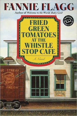 Fried Green Tomatoes at the Whistle Stop Cafe