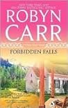 Forbidden Falls by Robyn Carr Forbidden Falls by Robyn Carr