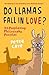 Do Llamas Fall in Love?: 33 Perplexing Philosophy Puzzles