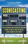 Scorecasting: The...