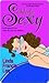 Suddenly Sexy by Linda Francis Lee Suddenly Sexy by Linda Francis Lee