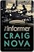 The Informer: A Novel