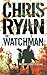 The Watchman by Chris Ryan