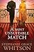 A Most Unsuitable Match by Stephanie Grace Whitson