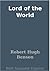 Lord of the World by Robert Hugh Benson