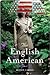 The English American by Alison   Larkin