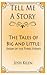 The Tales of Big and Little: Doom of the Three Stones (Tell Me A Story Bedtime Stories for Kids, #1)