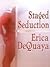 Staged Seduction by Erica DeQuaya