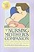 The Nursing Mother's Companion by Kathleen Huggins