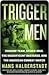 Trigger Men: Shadow Team, Spider-Man, the Magnificent Bastards, and the American Combat Sniper