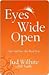 Eyes Wide Open: See and Liv...
