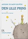Den Lille Prins by Antoine de Saint-Exupéry