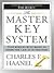 The Master Key System *Complete with Haanel's Question and Answers After Each Chapter.