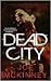 Dead City by Joe McKinney