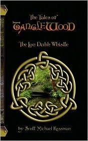 The Tales of Tanglewood: The Lon Dubh Whistle (Kindle Edition)