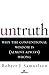 Untruth: Why the Conventional Wisdom Is (Almost Always) Wrong