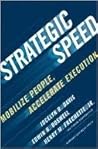 Strategic Speed: Mobilize People, Accelerate Execution