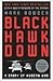 Black Hawk Down: A Story of...