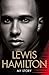 Lewis Hamilton: My Story